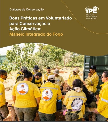 Capa da Série Técnica Boas Práticas em Voluntariado para a Conservação e Ação Climática: Manejo Integrado do Fogo que integra a Série Diálogos da Conservação